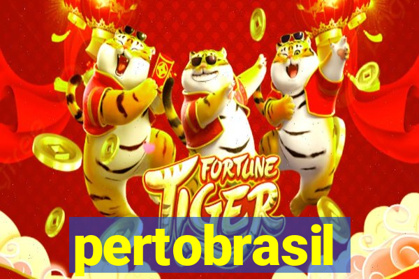 pertobrasil