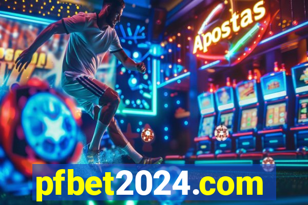 pfbet2024.com