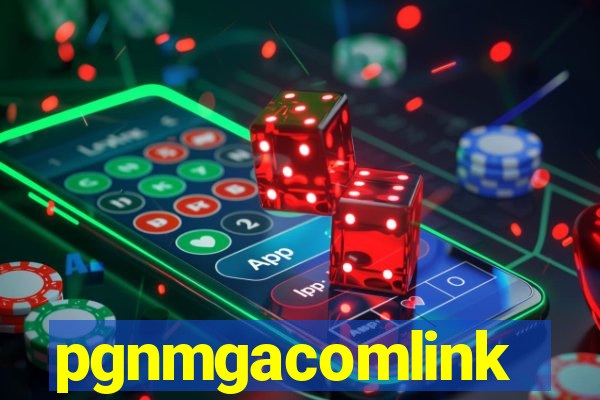 pgnmgacomlink