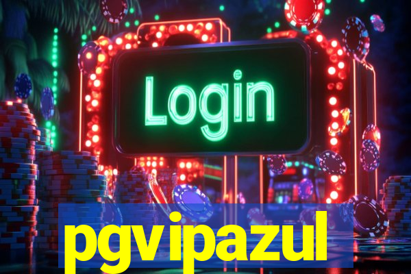 pgvipazul