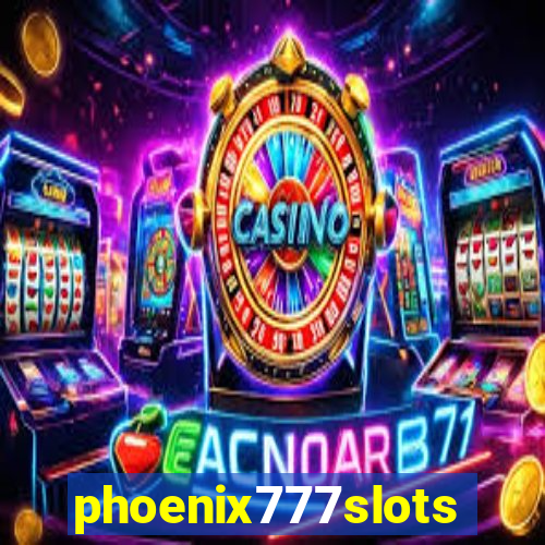 phoenix777slots