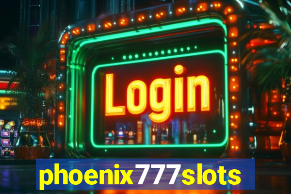 phoenix777slots