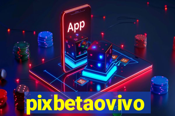 pixbetaovivo