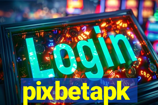 pixbetapk