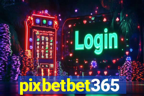 pixbetbet365