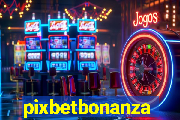 pixbetbonanza