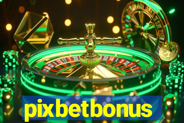 pixbetbonus