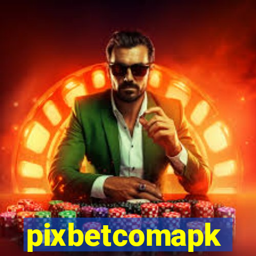 pixbetcomapk