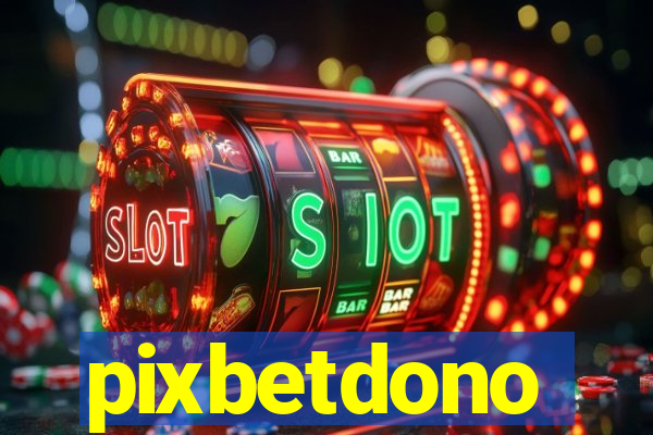 pixbetdono