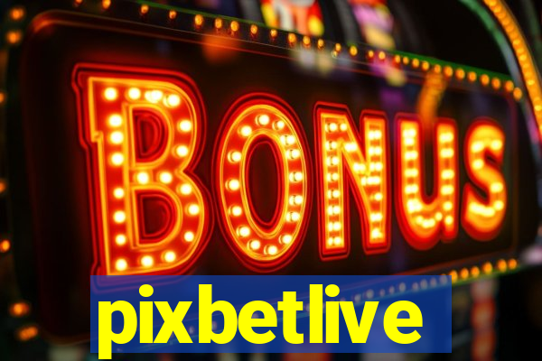 pixbetlive