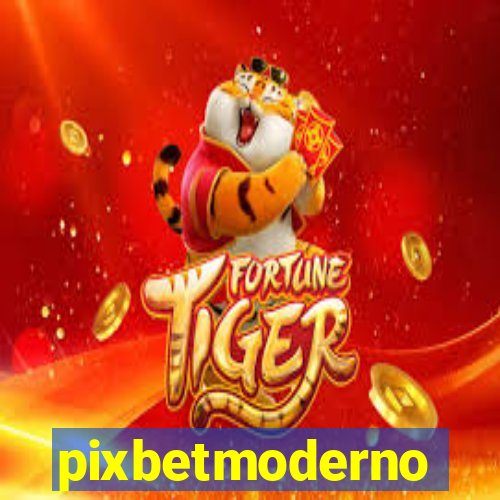 pixbetmoderno