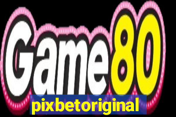 pixbetoriginal