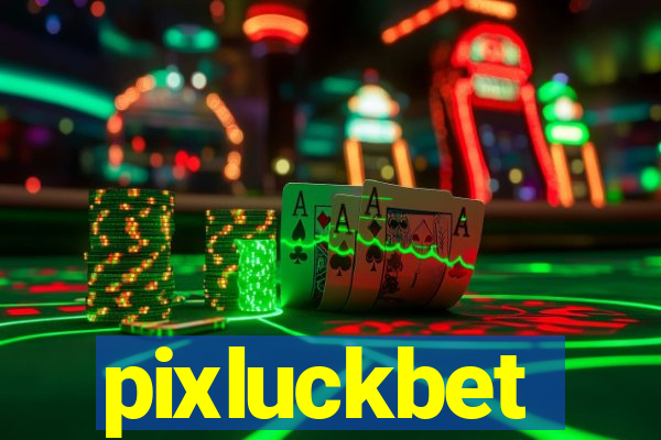 pixluckbet