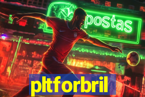 pltforbril