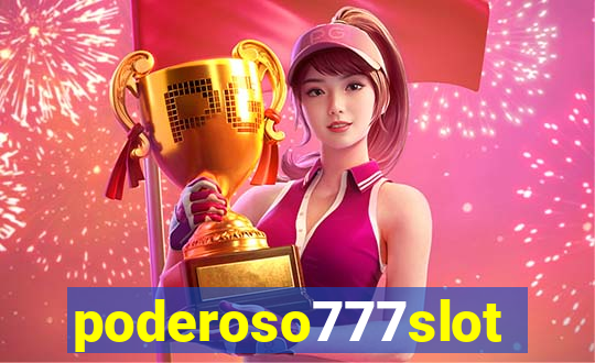 poderoso777slot