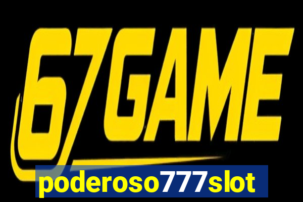 poderoso777slots