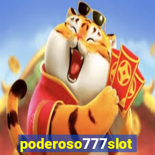 poderoso777slots