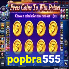 popbra555