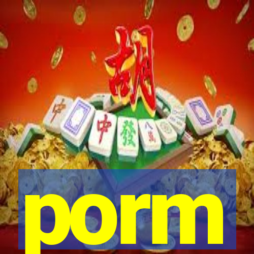 porm