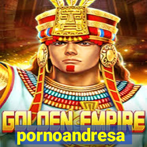 pornoandresa