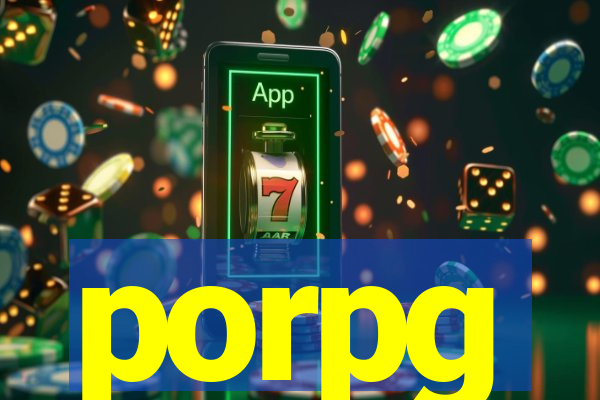 porpg