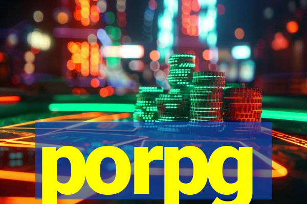 porpg