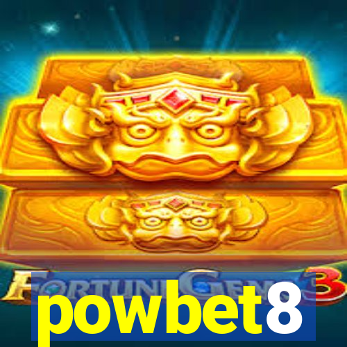 powbet8