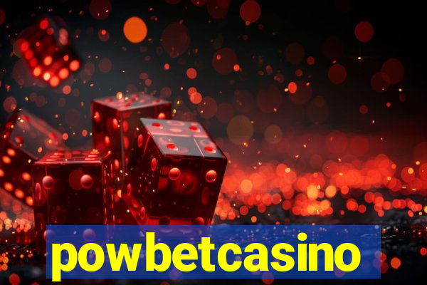 powbetcasino