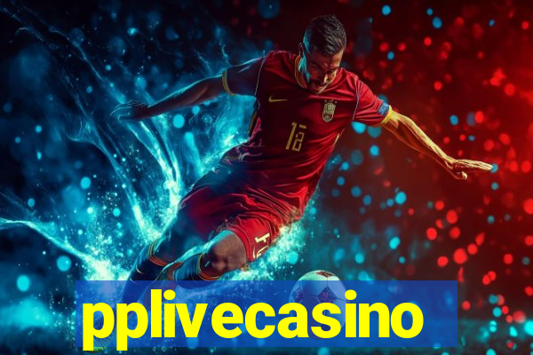 pplivecasino