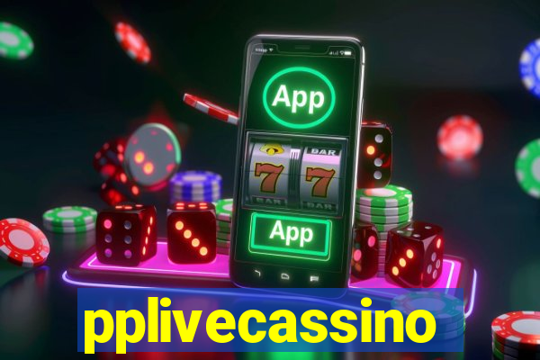 pplivecassino