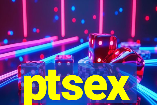 ptsex