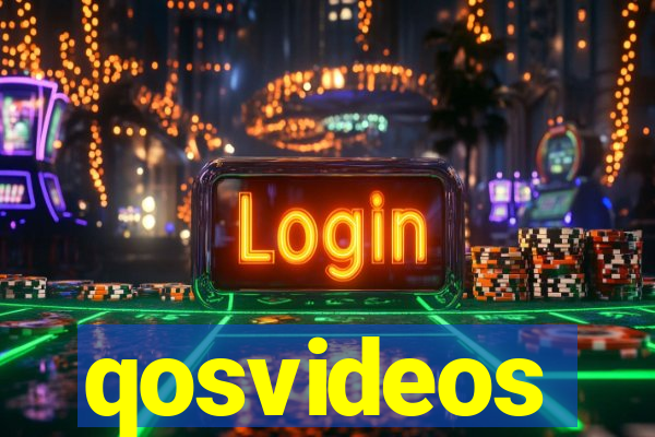 qosvideos