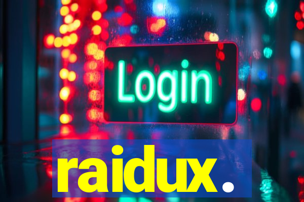 raidux.