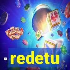 redetu