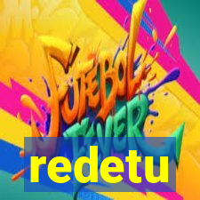 redetu