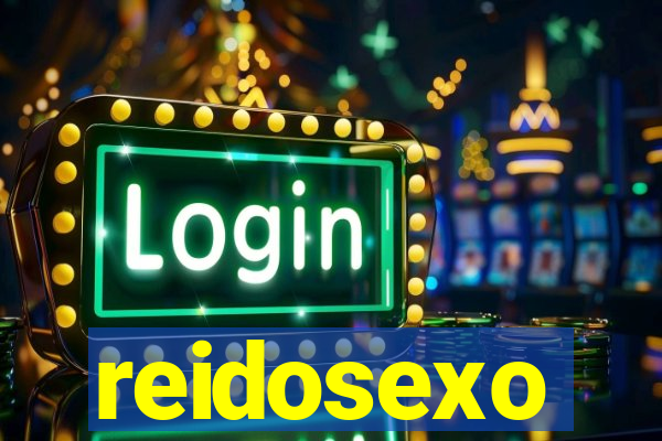 reidosexo