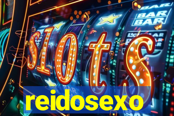 reidosexo