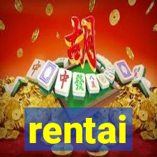 rentai