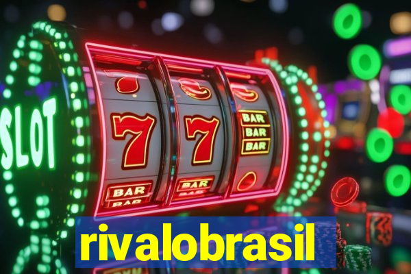 rivalobrasil