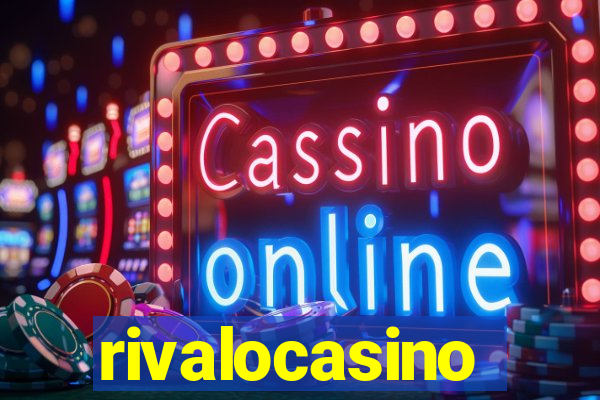 rivalocasino