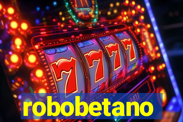 robobetano