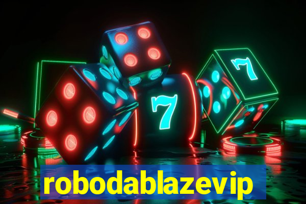 robodablazevip