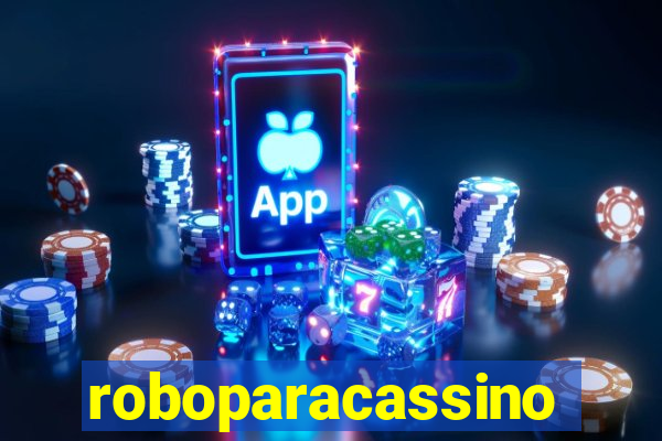 roboparacassino