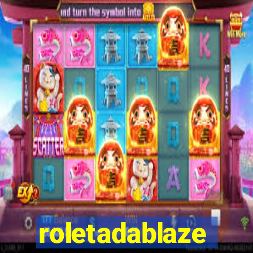 roletadablaze