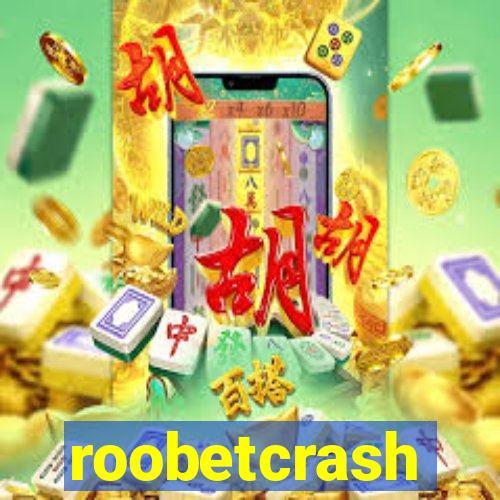 roobetcrash