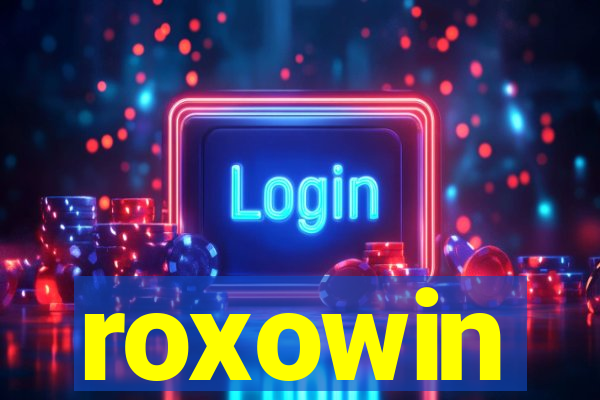 roxowin