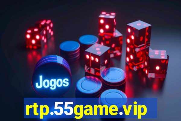 rtp.55game.vip