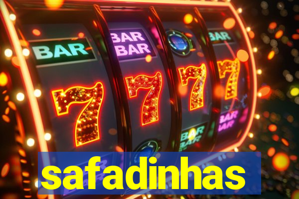 safadinhas