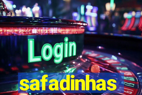 safadinhas