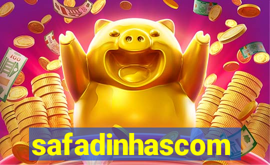 safadinhascom